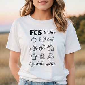 FCS Teacher Shirt, FCS Teacher Gift, Family and Consumer Science T-shirt, Teacher Appreciation, Back to School, Home Economics Teacher