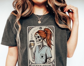 Dental Assistant Shirt, Comfort Colors Skeleton Dental Assistant Tarot Card T-Shirt