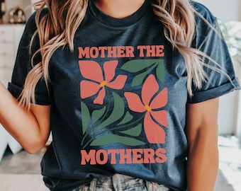 Doula Shirt, Gift for Doula, Midwife Shirt, Midwife Gift, Childbirth Support Shirt, Labor and Delivery, Postpartum Doula, Mother the Mothers