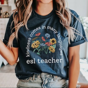 ESL Teacher Shirt, English Language Learner T-Shirt, ESL Teacher Appreciation, Back to School, New ESL Teacher Tee, Multilingual Teacher