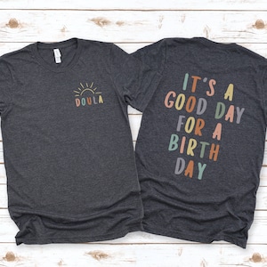 Funny Doula Shirt, Postpartum Doula T-Shirt, Birth Doula Tee, Doula Gift, Gift for Doula, Labor & Delivery, Birth Coach Tshirt