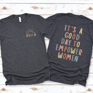 Doula Shirt, Birth Doula Tee, Postpartum Doula T-Shirt, Doula Gift, Gift for Doula, Labor & Delivery, Birth Coach Tshirt