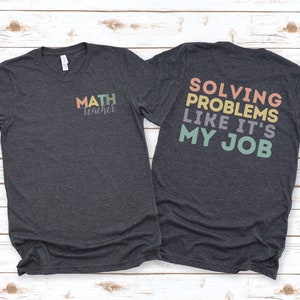 Funny Math Squad Shirt, Math Problem Solver Tee, Teacher Life, New Math Teacher Gift, Math Lover T-shirt, Math Matters Coach, Math Puns Geek