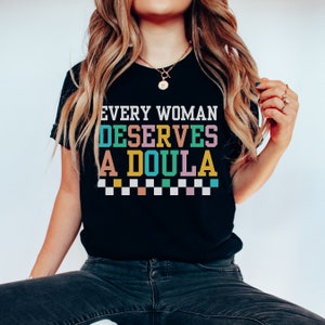 Doula Shirt, Postpartum Doula T-Shirt, Birth Doula Tee, Doula Gift, Gift for Doula, Labor & Delivery, Birth Coach Tshirt