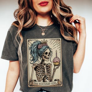 Birthday Girl Tarot Card T-Shirt, Funny Skeleton Birthday Celebration Tee, Zodiac Lover Mystical Gift, 21st Birthday, 30th Bday, 50th, 40th