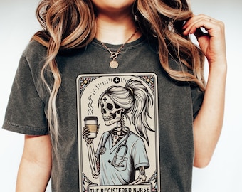 Registered Nurse Shirt, Comfort Colors® Registered Nurse Tarot Card T-shirt, Fall RN Tee, Funny Gift for Registered Nurse, Skeleton Nurse