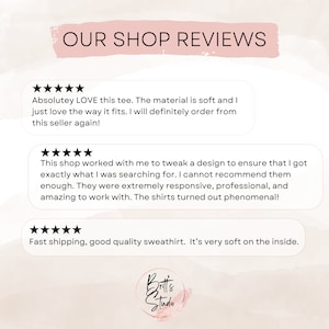 May include: Five-star reviews for a shop selling custom shirts and sweatshirts. The reviews highlight the soft material, fast shipping, and excellent customer service.
