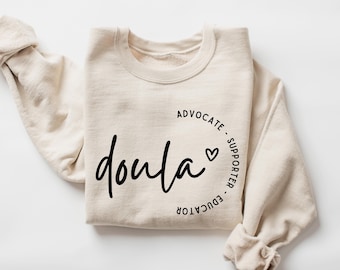 Doula Shirt, Doula Sweatshirt, Postpartum Doula Sweatshirt, Birth Doula Sweatshirt, Doula Gift, Doula Gildan Sweatshirt, Gift for Doula