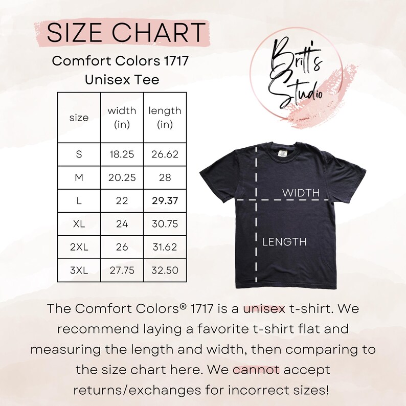 May include: Size chart for a unisex t-shirt made by Comfort Colors in style 1717. The chart shows the width and length in inches for sizes S, M, L, XL, 2XL, and 3XL.