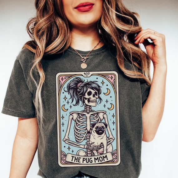 Pug Shirt, Comfort Colors Pug Mom Tarot Card T-shirt, Pug Gift, Halloween Dog Shirt, Skeleton Pug Mom Tee, Gift for Pug Lover