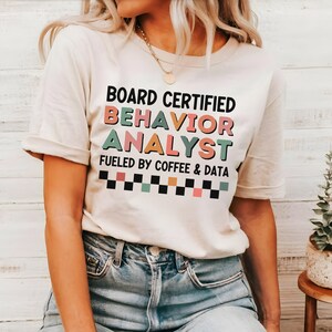 BCBA Shirt, Behavior Analyst Gift, Board Certified Behavior Analyst T-shirt, Graduation Gift for Future BCBA, BCBA Inclusion Tee
