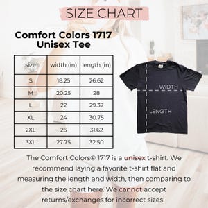 May include: A black Comfort Colors 1717 unisex t-shirt with a size chart. The chart lists sizes S to 3XL, with corresponding width and length measurements in inches. The text reads "SIZE CHART" and "Comfort Colors 1717 Unisex Tee".
