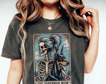 Doberman Mom Shirt, Comfort Colors Doberman Mom Tarot Card T-shirt, Doberman Pinscher Halloween Gift, Gift for Dobie Mom, Skeleton Dog Mama