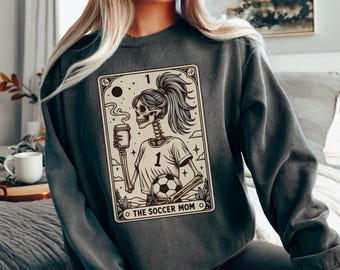 Soccer Mom Shirt, Comfort Colors Soccer Mom Tarot Card Sweatshirt, Halloween Soccer Mama Crewneck, Gift for Soccer Mom, Soccer Game Day