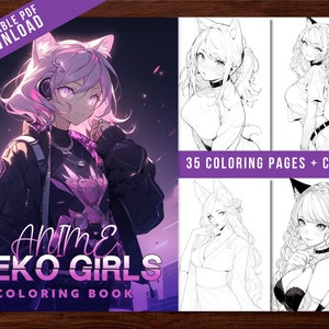 Anime Neko Cat Girls Coloring Book - 35 Anime Coloring Pages for Adults - Instant Download - Grayscale Coloring Page - Printable PDF and PNG