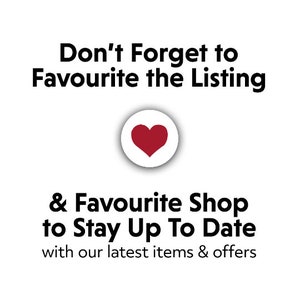 May include: Don't Forget to Favourite the Listing & Favourite Shop to Stay Up To Date with our latest items & offers. A red heart icon is displayed.