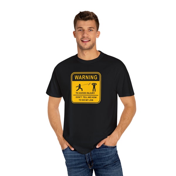 Warning Shirt, Caution Shirt, Custom Birthday Shirt, Sarcastic Shirt, Funny Birthday Shirt, Custom T- Shirts, Funny Man Shirts