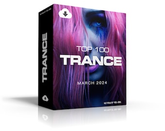 Top 100 Trance Tracks From March 2024 [MP3 Format 320kbps] Dj Friendly | Digital Download