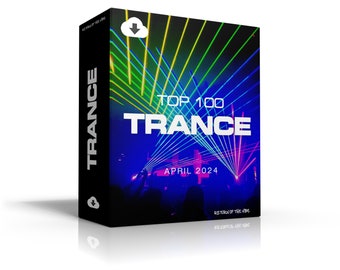 Top 100 Trance Tracks From April 2024 [MP3 Format 320kbps] Dj Friendly | Digital Download