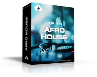 Afro House Top 100 March 2024 [MP3 Format 320kbps] 100+ Full-Length Tracks | Ideal for DJs | Digital Download