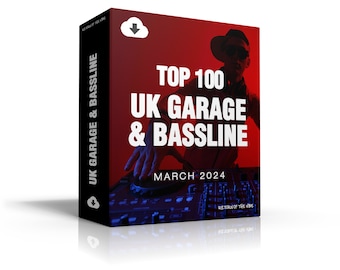 Top 100 UK Garage & Bassline March 2024 [MP3 Format 320kbps] Full-Length Tracks | Ideal for DJs | Digital Download