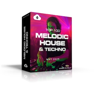 Top 100 Melodic House & Techno Tracks From May 2025 | MP3 Format 320kbps | Dj Friendly | Digital Download