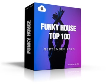 Funky House Top 100 Septiembre 2023 [Formato MP3 320kbps] 100 temas completos / Ideal para DJs / Descarga digital