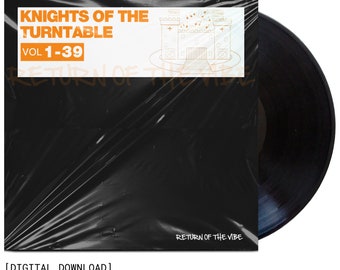 Knights Of The Turntable Vol 1-39 [MP3 Format 320kbps] DJ Friendly Unmixed Tracks | Digital Download