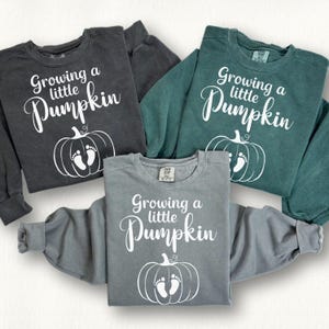 Comfort Colors Maternity Clothes | Growing a Little Pumpkin Thanksgiving Sweater | Soon to Be Mom Halloween Sweatshirt | Baby Birth Announce
