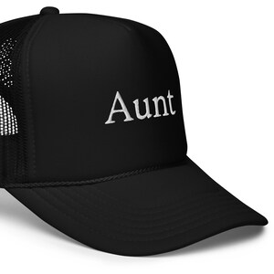Aunt Foam trucker hat, Cool Aunt, Mother&#39;s Day Gift, Birthday Gift, Aunt to be by Bumblebee Rose Boutique