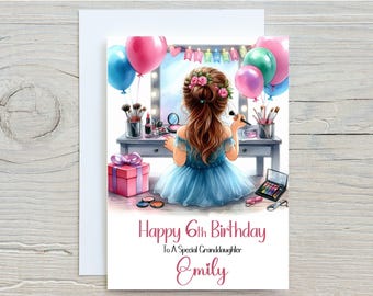 May include: A birthday greeting card featuring a young girl at a vanity with makeup. The card includes the text "Happy 6th Birthday To A Special Granddaughter Emily". Balloons and a gift box are also shown.