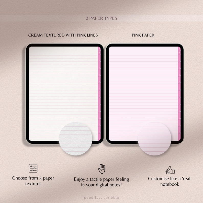 Op de afbeelding: Twee digitale papieropties voor het maken van notities: cr&egrave;mekleurig papier met roze lijnen en effen roze papier. Beide papiersoorten hebben een gestreept uiterlijk en worden weergegeven op een tabletscherm. De tekst "2 PAPER TYPES" staat bovenaan de afbeelding. De tekst "CREAM TEXTURED WITH PINK LINES" staat boven het cr&egrave;mekleurige papier. De tekst "PINK PAPER" staat boven het roze papier. De tekst "Choose from 3 paper textures" staat onder het cr&egrave;mekleurige papier. De tekst "Enjoy a tactile paper feeling in your digital notes!" staat onder het roze papier. De tekst "Customise like a 'real' notebook" staat onder het roze papier. De tekst "paperless scribble" staat onderaan de afbeelding.