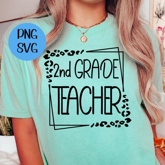 Second Grade Teacher PNG SVG Instant Digital Download Back to School Teacher Shirt PNG