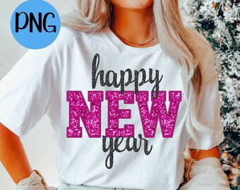 Happy New Year PNG | Holidays, New Year, Sequins, Glitter | Instant Sublimation Download | Digital Shirt Design, Pink and Black New Years