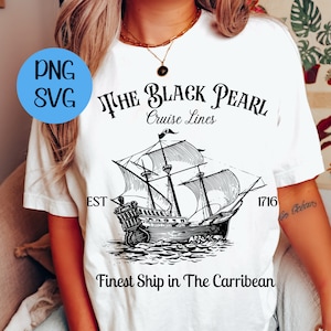 The Black Pearl SVG PNG Digital Download Pirate Cruise Shirt SVG