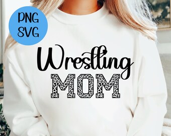 Wrestling Mom PNG SVG Digital Download Wrestling Mom Shirt PNG