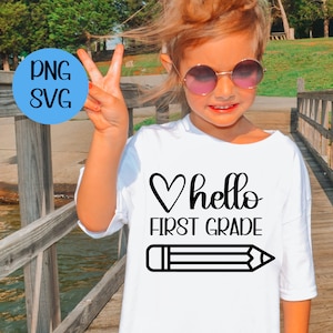 Hello First Grade SVG PNG, First Grade svg, Back to School, School Shirt svg, Kids Shirt svg, hand-lettered, Cut File Cricut
