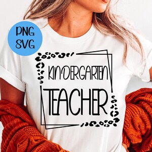 Kindergarten Teacher PNG SVG Digital Download Back to School Teacher Shirt PNG