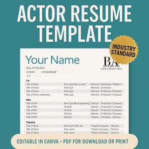 May include: Actor's resume template with a teal background and white text. The template includes sections for TV, Film, and Theatre credits. The words "Actor Resume Template" are at the top. The template is editable in Canva and available for download or print.