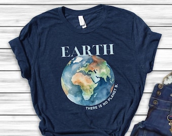 Earth-shirts, Nature T, There is No Planet B T-shirt, Protect Our Planet-shirt, milieushirt, Eco Friend graphic T-shirt, Earth Day