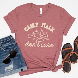 Camp Hair Don't Care Shirt Girl Love Camping Camp Hair Don't Care Shirt Girl Love Camping