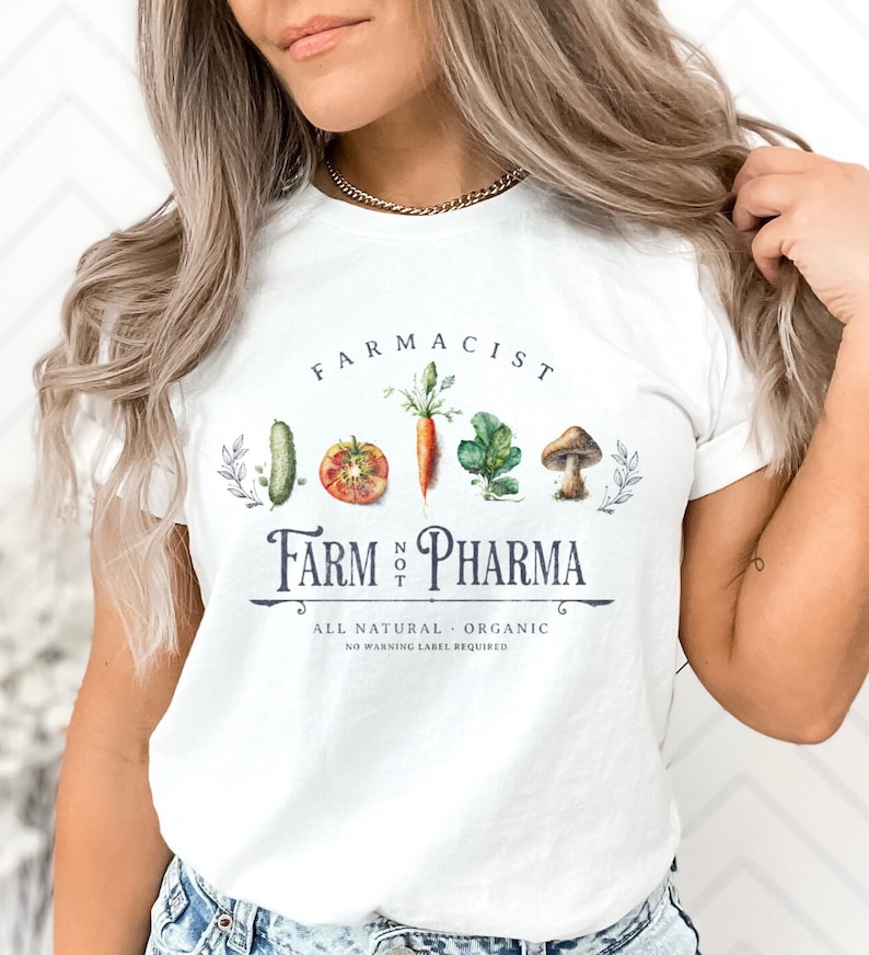 Veggie Shirt, Gardening Shirt, Farm not Pharma Shirt, Farmacist Shirt, Vegetable Shirt, Farmer T Shirt, Gift For Gardener, Botanical Shirt. White