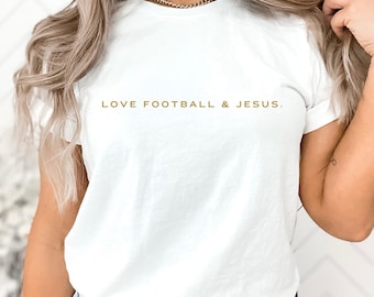 Football & Jesus Shirt, Christian Football Lover Graphic T, Football Mom Shirt, Love Football and Jesus T-shirt, Game Day Shirt, Coach Shirt