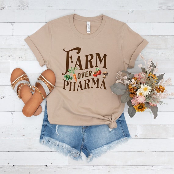 Veggie Shirt, Farm over Pharma Shirt, Gardening Shirt,  Farmacist Shirt, Vegetable Shirt, Farmer T Shirt, Gift For Gardener, Farm not Pharma