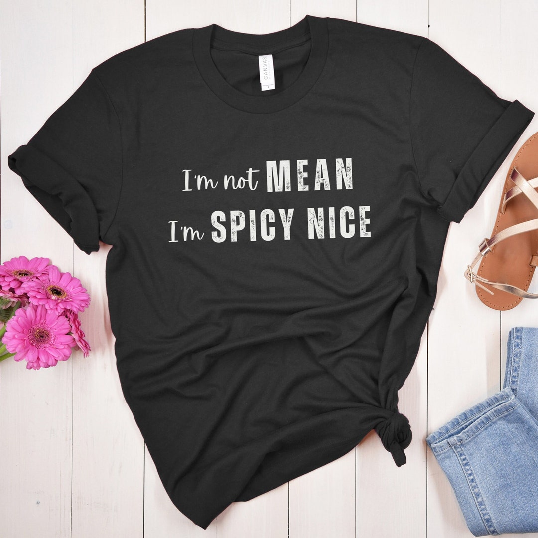 M Not Mean 'm Spcy Nce Svg, Funny Quote Svg, Funny Adult Svg, Sarcasm Png, Snarky Svg