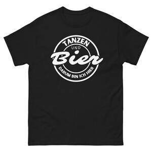 Dancing shirt with funny saying, hobby sayings tshirt, dancing and beer that&#39;s why I&#39;m here, gift idea gift party tshirt