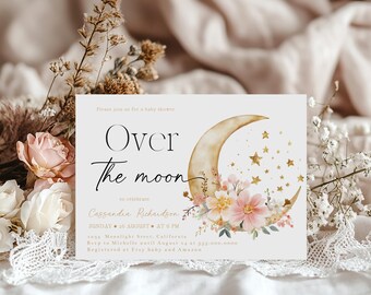 May include: A baby shower invitation with a gold crescent moon and stars, pink and yellow flowers, and the text "Over the moon" to celebrate Cassandra Richardson. The invitation includes the date, time, and location of the event.