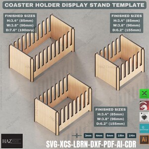May include: Three different sizes of wooden coaster holders. The holders are made of wood and have a simple design. The finished sizes are listed in inches and millimeters. The text "SVG-XCS-LBRN-DXF-PDF-AI-CDR" is at the bottom of the image.