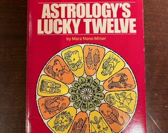 Astrology’s Lucky Twelve