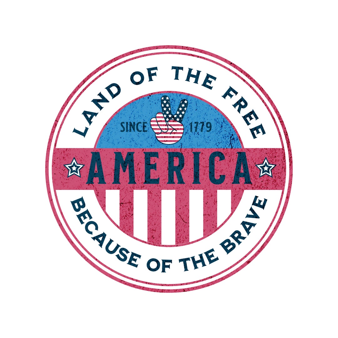 America Land of the Free Because of the Brave PNG, 4th of July Png ...
